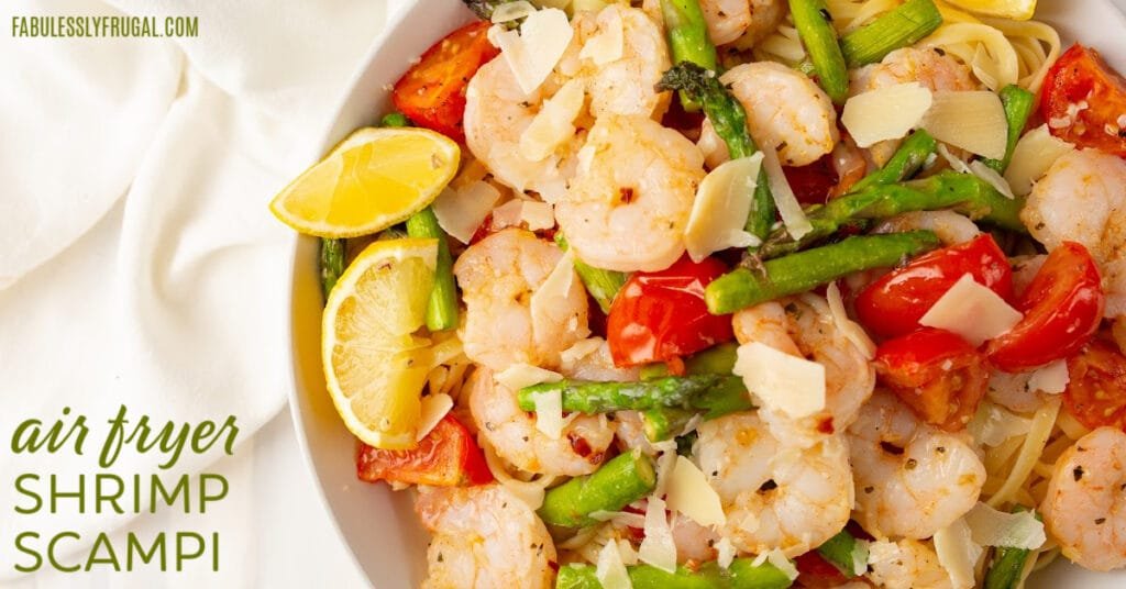 30 Minute Shrimp Scampi Recipe in the Air Fryer (No Wine)